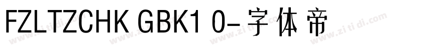 FZLTZCHK GBK1 0字体转换